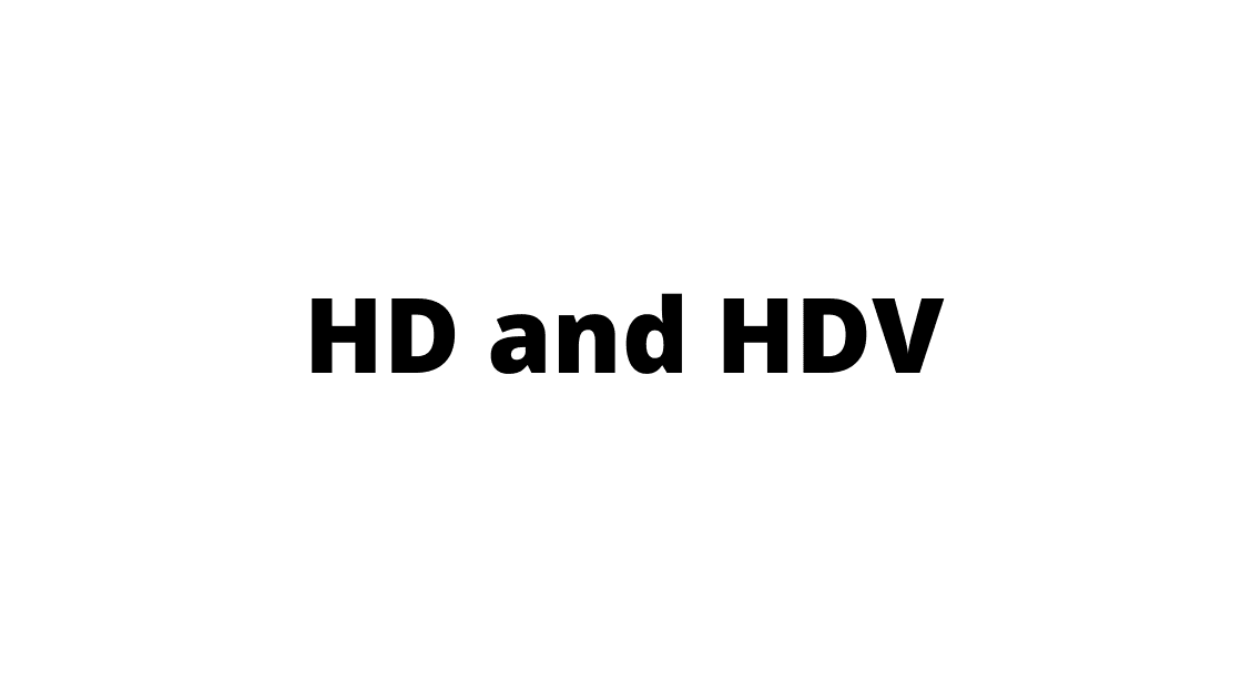 HD and HDV