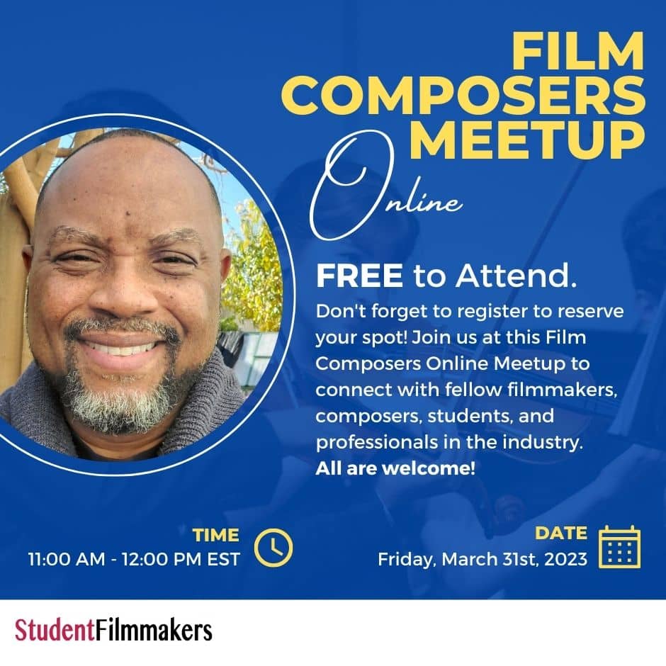 James A. Goins Joins Speaker Lineup | Register Now for the Film Composers Meetup Online Hosted by StudentFilmmakers.com and Student Filmmakers Magazine