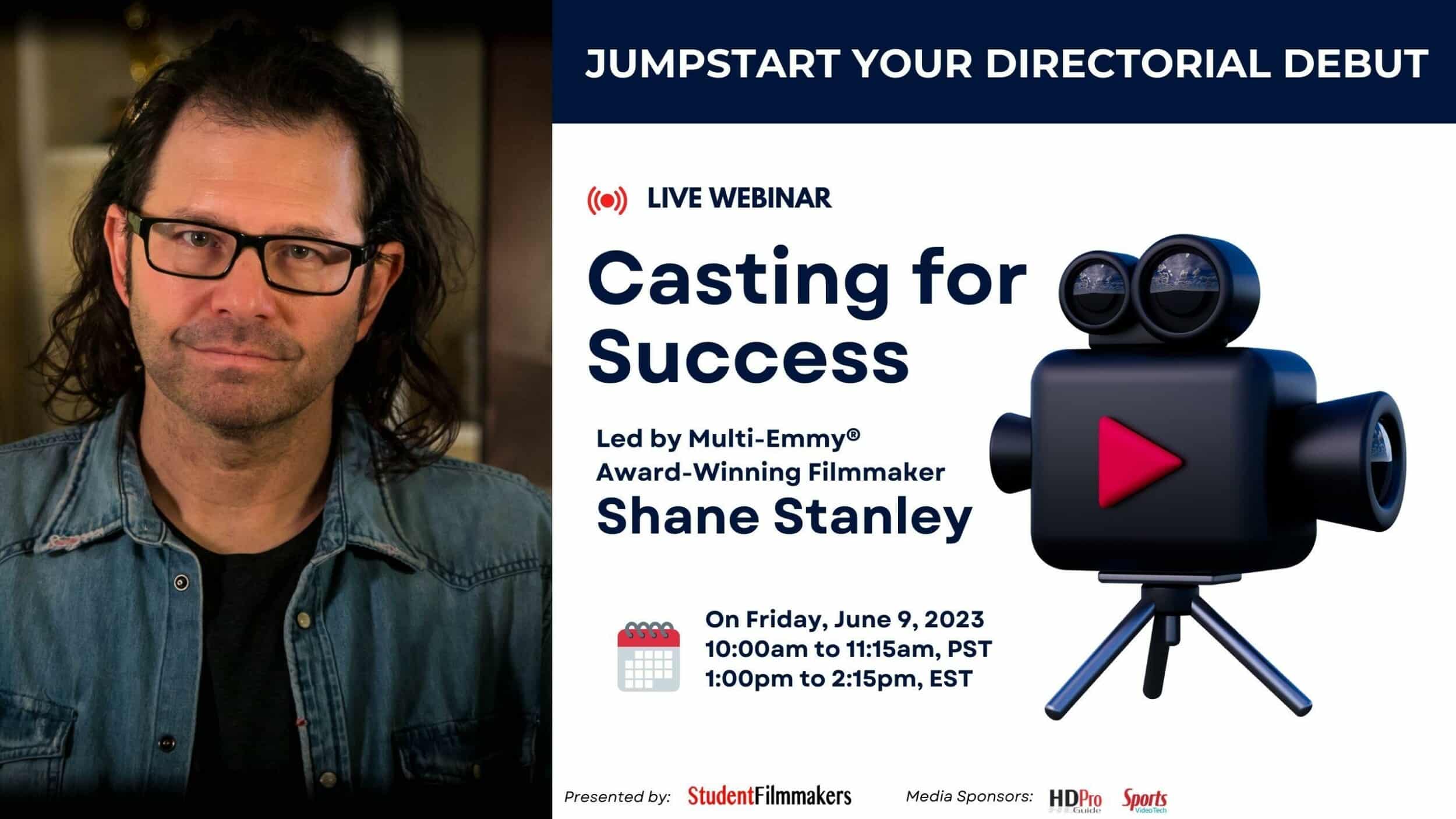 Jumpstart Your Directorial Debut: "Casting for Success" with Shane Stanley