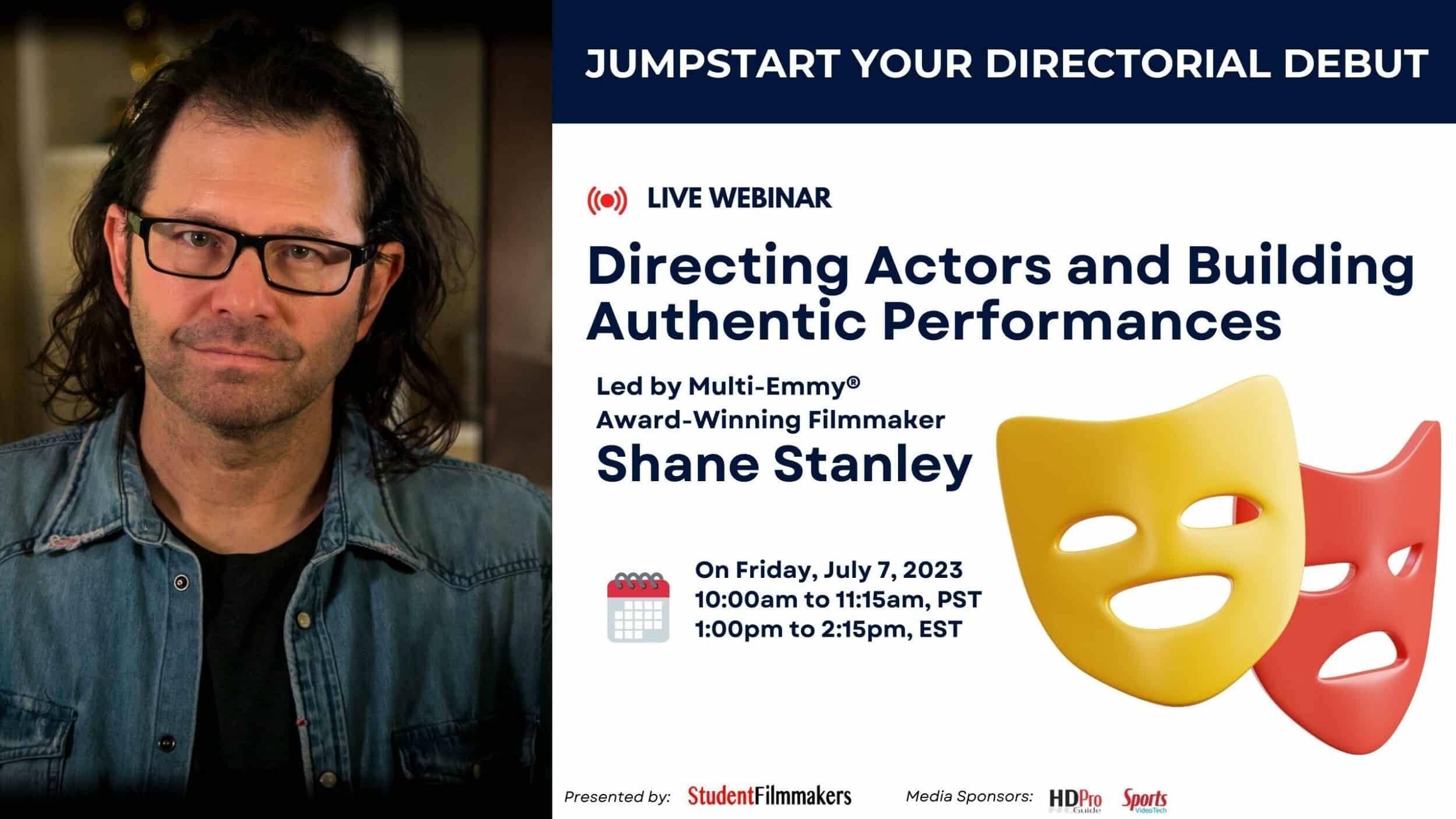 Jumpstart Your Directorial Debut: "Directing Actors and Building Authentic Performances" with Shane Stanley