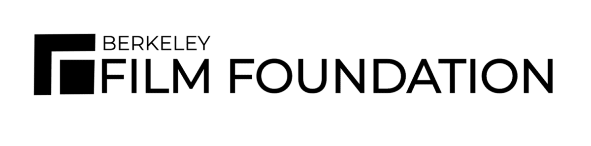 The Berkeley FILM Foundation (BFF) Announces 2023 Grant Awards