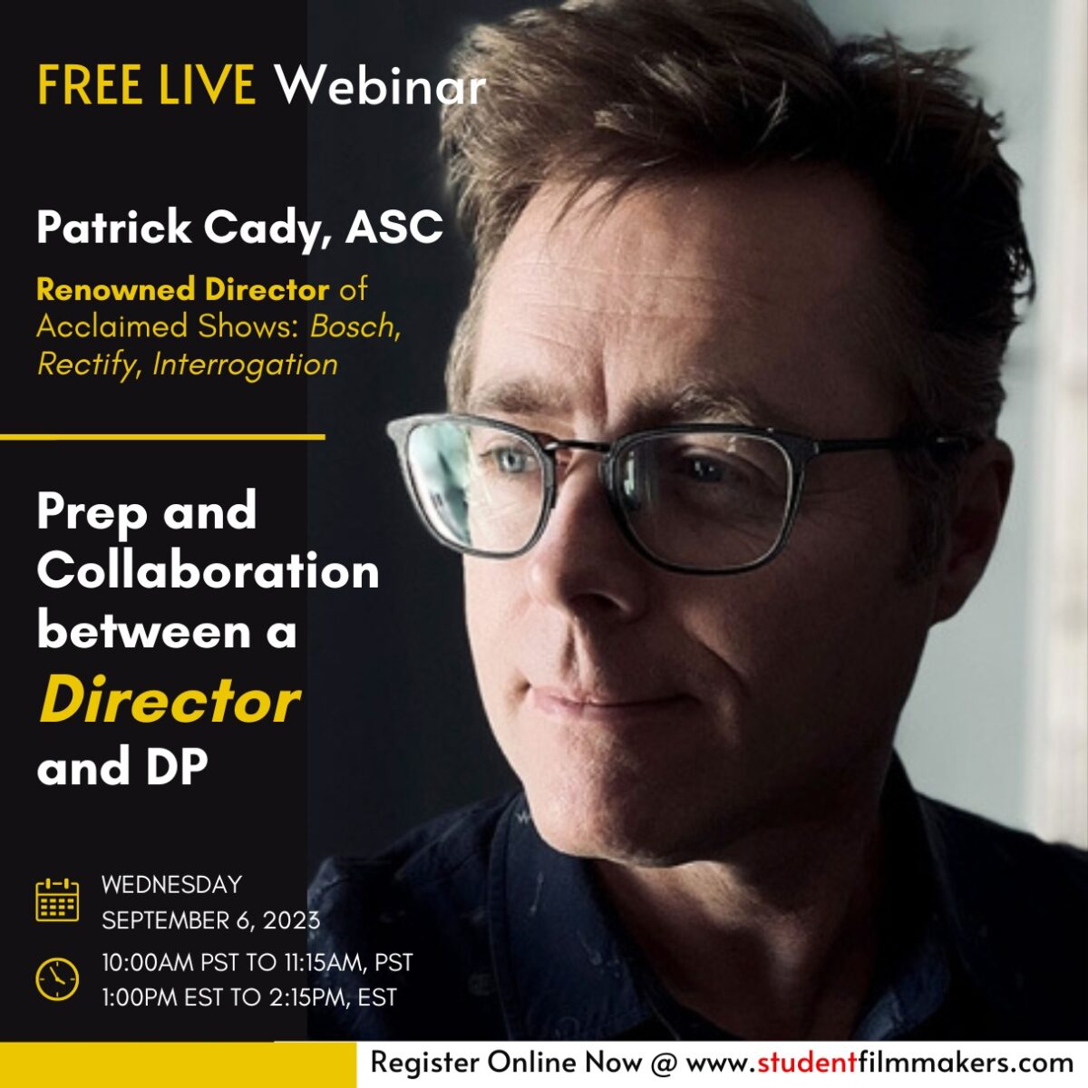 Live Webinar with Patrick Cady ASC: Prep and Collaboration between a Director and DP