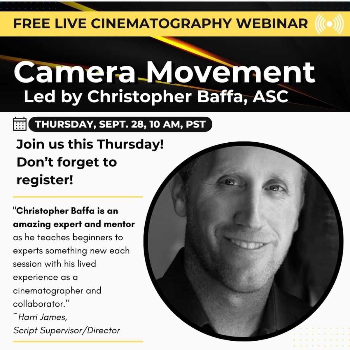 Camera Movement Cinematography Webinar with Christopher Baffa ASC, hosted by Student Filmmakers Magazine
