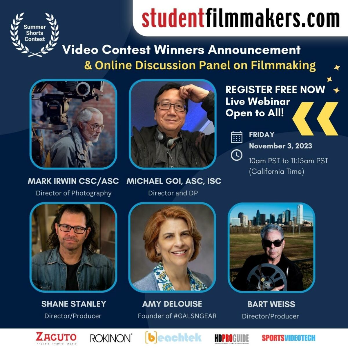 REGISTER FREE! LIVE WEBINAR | Online Discussion Panel with Michael Goi ASC, Mark Irwin CSC/ASC, Amy DeLouise, Shane Stanley & Bart Weiss; and "Summer Shorts Video Contest Winners Announcement" Hosted by StudentFilmmakers.com