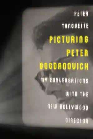 Picturing Peter Bogdanovich - STUDENTFILMMAKERS.COM STORE