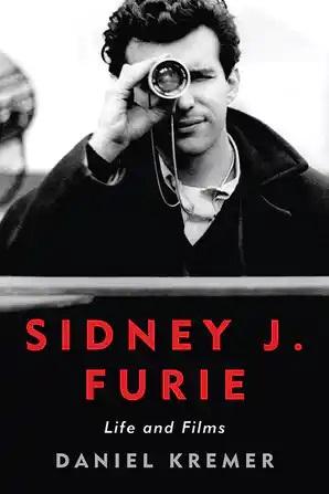 Sidney J. Furie: Life and Films - STUDENTFILMMAKERS.COM STORE