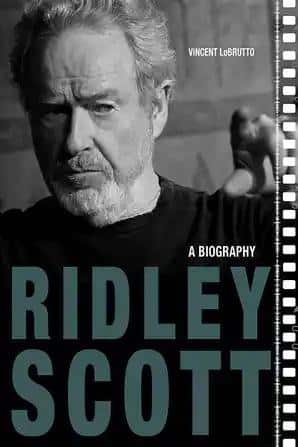 Ridley Scott: A Biography - STUDENTFILMMAKERS.COM STORE