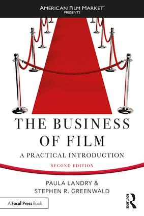 The Business of Film: A Practical Introduction, 1st Edition - STUDENTFILMMAKERS.COM STORE