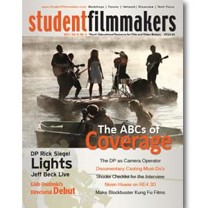 Back Issue | Digital Edition: StudentFilmmakers Magazine, 2011, Volume 6, No. 2 - STUDENTFILMMAKERS.COM STORE