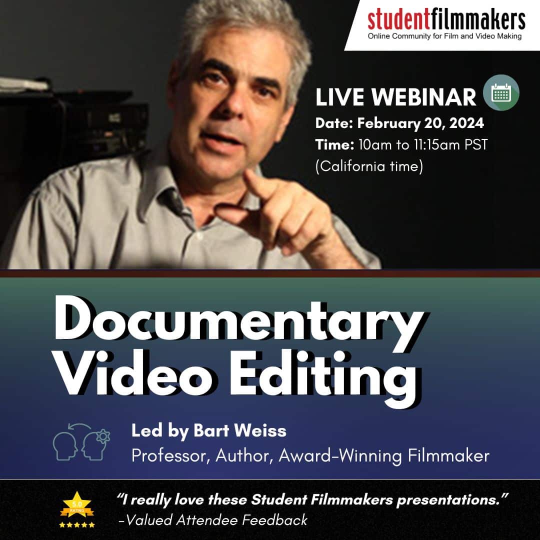 Live Webinar – Documentary Video Editing: Taught by Bart Weiss, Professor, Author, and Award-Winning Filmmaker