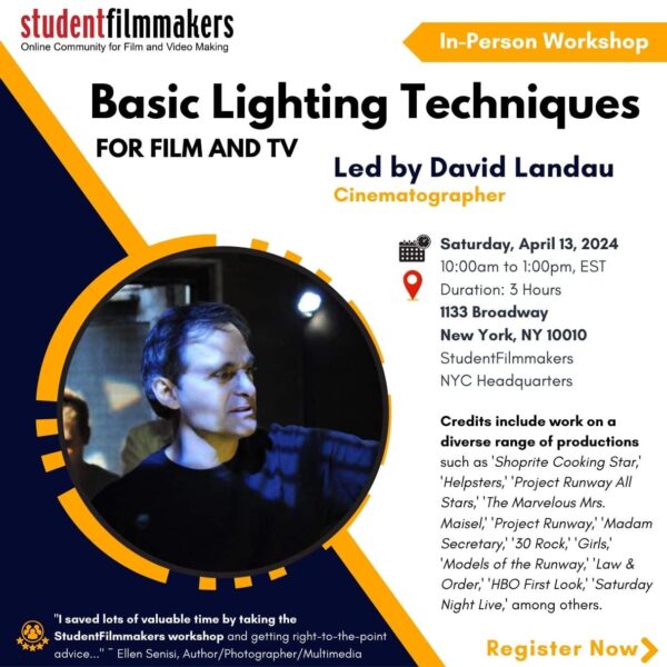StudentFilmmakers.com In-Person Workshop - Basic Lighting Techniques for Film and TV - David Landau