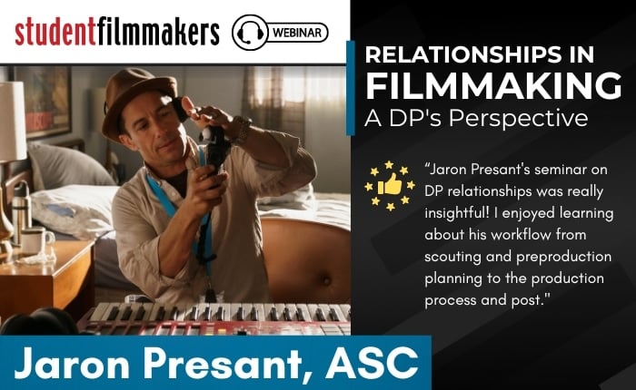 Unlock the Secrets of Successful Filmmaking with Jaron Presant, ASC