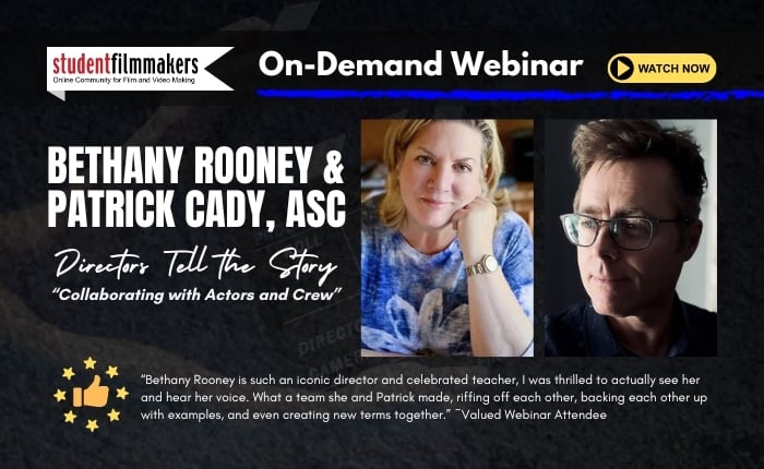 OnDemand Webinar – Bethany Rooney and Patrick Cady, ASC – Directors Tell the Story