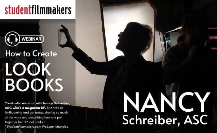 Discover the Art of Visual Storytelling with Nancy Schreiber, ASC: “On Demand How to Create Look Books Webinar”